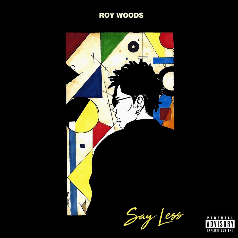 Roy Woods - Say Less